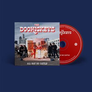 Doohickeys - All Hat No Cattle  CD